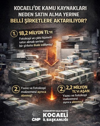 “18 Milyon TL Fotokopi İhaleleri İsraf”