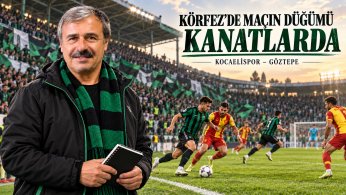 KÖRFEZ’DE MAÇIN DÜĞÜMÜ KANATLARDA