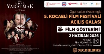 “BİR ADAM YARATMAK” FİLMİ İLE GÖLCÜK’TE GERÇEKLEŞECEK